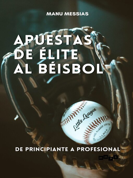 Title details for Apuestas de béisbol de élite by Manu Messias - Available
